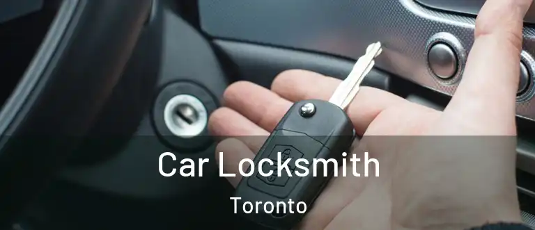  Car Locksmith Toronto